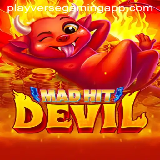 MadHitDevil: A Dive into PLAYVERSE GAMING's Latest Sensation