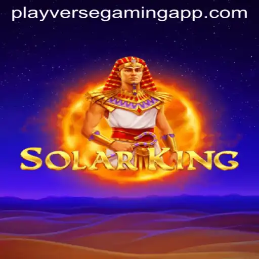 Discover the Thrilling Universe of SolarKing: A New Era in Gaming with PLAYVERSE GAMING