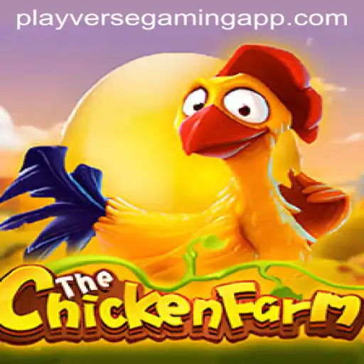 Exploring the Exciting World of ChickenFarm: PLAYVERSE GAMING's Latest Hit