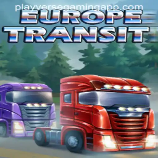 EuropeTransit: The New Wave in Gaming by PLAYVERSE GAMING