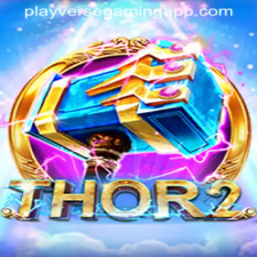 Thor2: A New Era in Gaming by PLAYVERSE GAMING